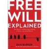 Free Will Explained