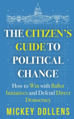 The Citizen's Guide to Political Change